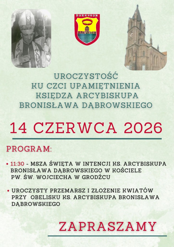 14.06.2026 - uroczystość ku czci pamięci księdza arcybiskupa Bronisława Dąbrowskiego w Grodźcu - plakat